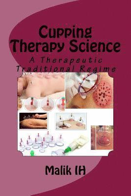 bokomslag Cupping Therapy Science: A Therapeutic Traditional Regime