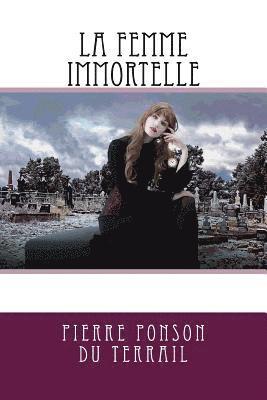 bokomslag La Femme immortelle