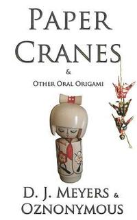 bokomslag Paper Cranes: & Other Oral Origami