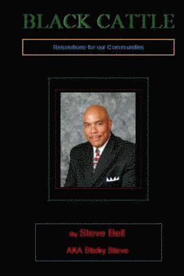Black Cattle: Resolutions for our Communities