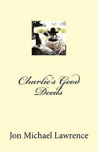 bokomslag Charlie's Good Deeds