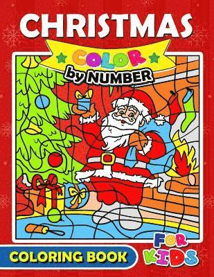 bokomslag Christmas Color by Number Coloring Book for Kids: Merry X'Mas Coloring for Children, boy, girls, kids Ages 2-4,3-5,4-8