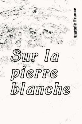 Sur la pierre blanche