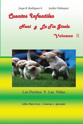 Cuentos Infantiles Nani y La Tia Gisela Volumen II: Los Perritos y Las Ninas 1