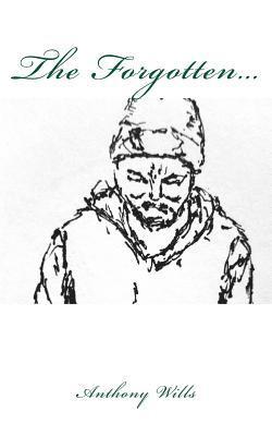 Anthony Wills - The Forgotten..., Häftad
