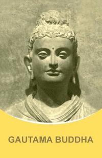 bokomslag Gautama Buddha: Dictations through the Messenger Tatyana Nicholaevna Mickushina