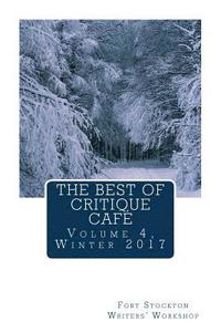 bokomslag The Best of Critique Cafe: Volume 4, Winter 2017