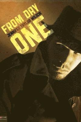 Jennifer Taylor Wojcik - From Day One, Häftad