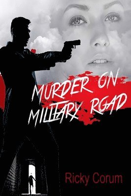 Murder On Military Road 1