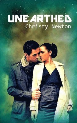 Christy Newton - Unearthed, Häftad