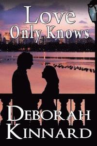 bokomslag Love Only Knows: City Lights, Book 1