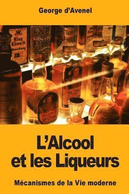 bokomslag L'Alcool et les Liqueurs