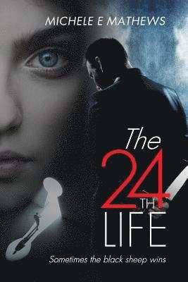 The 24th Life: Sometimes the black sheep wins 1