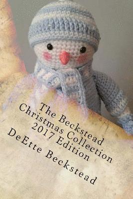 bokomslag The Beckstead Christmas Collection: Timeless Works of Seasonal Family Story Telling