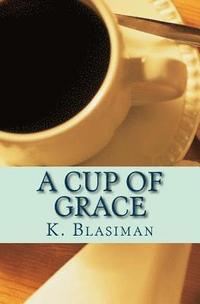 bokomslag A Cup of Grace