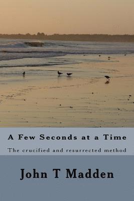 A Few Seconds at a Time 1