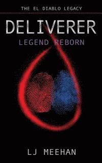 bokomslag Deliverer: Legend Reborn