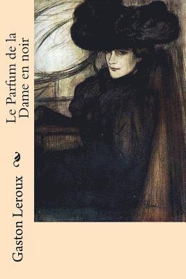 bokomslag Le Parfum de la Dame en noir