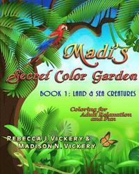 bokomslag Madi's Secret Color Garden: Book 1: Land & Sea Creatures