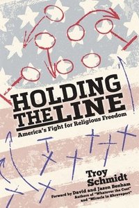 bokomslag Holding the Line: America's Fight for Religious Freedom