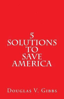 bokomslag 5 Solutions to Save America