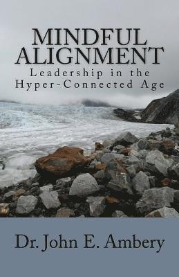 bokomslag Mindful Alignment: Leadership in the Hyper-Connected Age