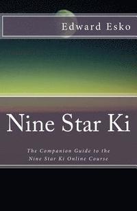 bokomslag Nine Star Ki: The Companion Guide to the Nine Star Ki Online Course