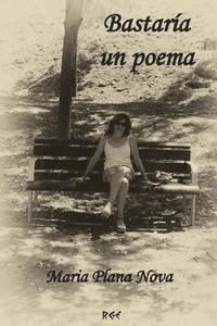 bokomslag Bastaría Un Poema