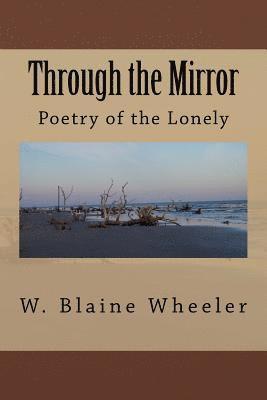 bokomslag Through the Mirror: Poetry of the Lonely