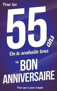 bokomslag Bon anniversaire - 55 ans: Livre a ecrire