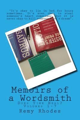 Memoirs of a Wordsmith: Does Time Heal? 1