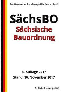 bokomslag Sächsische Bauordnung (SächsBO), 4. Auflage 2017