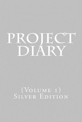 bokomslag Project Diary: (Volume 1) Silver Edition