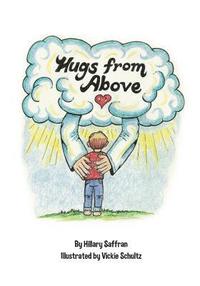 bokomslag Hugs from Above: Lyrics and Illustrations from the Hugs from Above CD