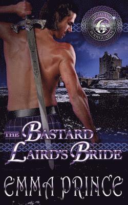 bokomslag The Bastard Laird's Bride (Highland Bodyguards, Book 6)