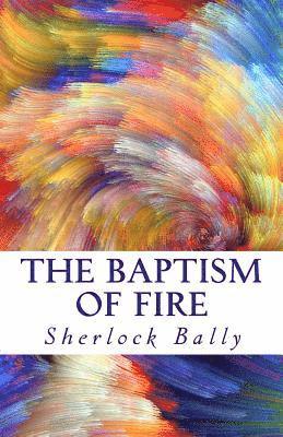 bokomslag The Baptism Of Fire