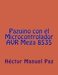 bokomslag Pazuino con el Microcontrolador AVR Mega 8535