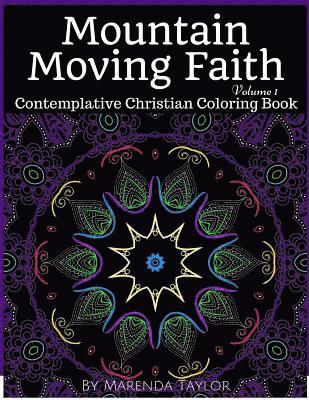 bokomslag Mountain Moving Faith Volume 1: Contemplative Christian Coloring Book