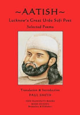 bokomslag Aatish - Lucknow's Great Urdu Sufi Poet