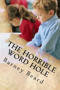bokomslag The Horrible Word Hole