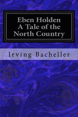 bokomslag Eben Holden A Tale of the North Country