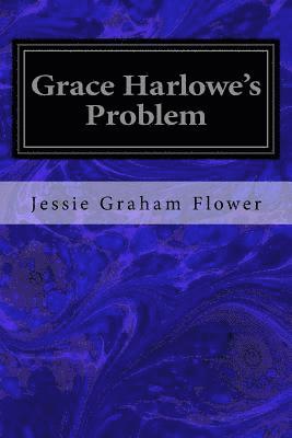 bokomslag Grace Harlowe's Problem