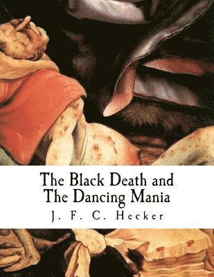 bokomslag The Black Death and the Dancing Mania