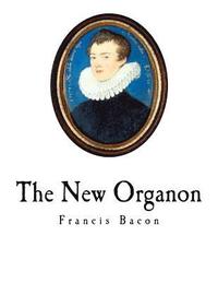 bokomslag The New Organon: Novum Organum