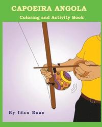 bokomslag Capoeira Angola: Coloring and Activity Book: Capoeira Angola is one of Idan's interests. He has authored various of Coloring & Activity