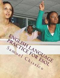 bokomslag English Language Practice for ESOL: Reading, Speaking and Writing