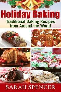 bokomslag Holiday Baking ***Black and White Edition***: Traditional Baking Recipes from Around the World