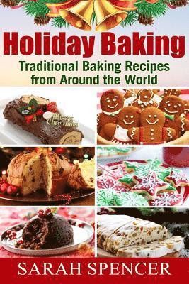 bokomslag Holiday Baking ***Black and White Edition***: Traditional Baking Recipes from Around the World