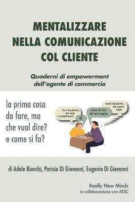 bokomslag Mentalizzare nella comunicazione col cliente: La prima cosa da fare, ma che vuol dire? e come si fa?