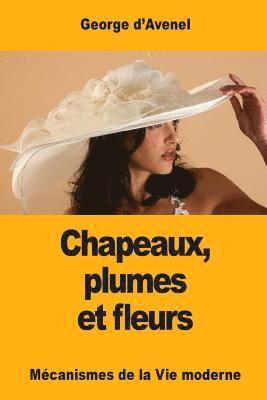 Chapeaux, plumes et fleurs 1